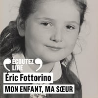 Mon enfant, ma sœur - Éric Fottorino (2023)