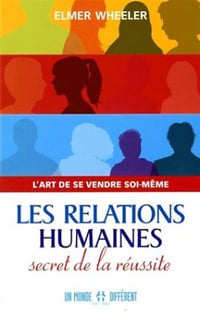 Wheeler Elmer - Les relations humaines, Secret de la reussite (2012)