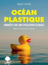 Océan plastique: Enquête sur une pollution globale - Nelly Pons (2020)