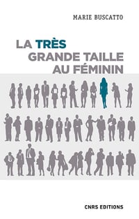 La très grande taille au féminin - Marie Buscatto (2022)
