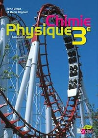 Physique Chimie 3e - Manuel de l’élève