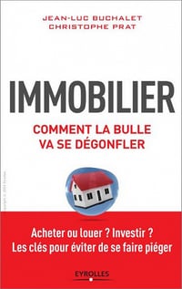 Immobilier, comment la bulle va se dégonfler