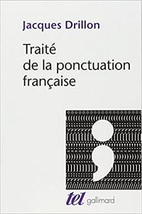 Traité de la ponctuation française - Jacques Drillon