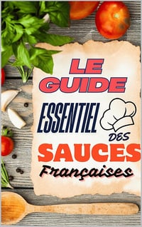 IMMA - Le Guide Essentiel des Sauces Françaises (2025)