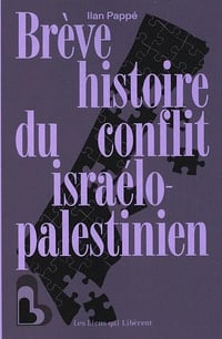 Brève histoire du conflit Israelo-Palestinien - Ilan Pappé (2026)