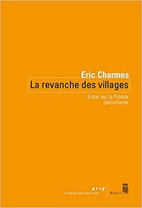 Eric Charmes - La revanche des villages (2019)