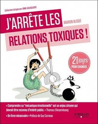 J’arrête les relations toxiques : 21 jours pour changer