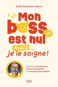 Mon boss est nul mais je le soigne - Gael Chatelain-Berry (2025)
