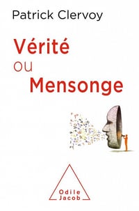 Vérité ou mensonge - Patrick Clervoy (2021)