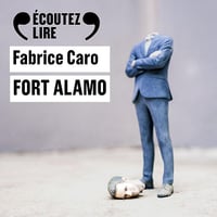 Fort Alamo - Fabrice Caro (2024)