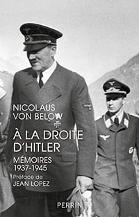 A la droite d’Hitler - Nicolaus VON BELOW (2019)
