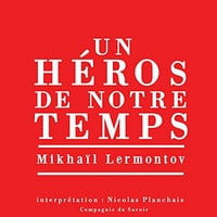 Un héros de notre temps - Mikhaïl Lermontov (2019)