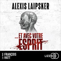 Et avec votre esprit - Alexis Laipsker (2023)