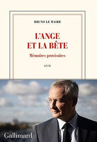 L’ange et la bête: Mémoires provisoires - Bruno Le Maire (2021)