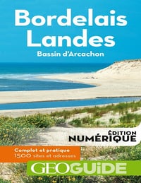 GeoGuide - Bordelais - Landes - Bassin d'Arcachon - Collectif
