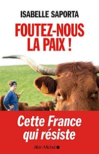 Foutez-nous la paix ! - Isabelle Saporta