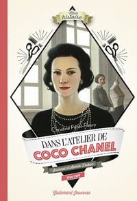 Dans l'atelier de Coco Chanel: Journal d'Aimée Dubuc, 1914-1919 - Christine Féret-Fleury (2022)