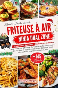 Tammy Morgan - Recettes Faciles avec la Friteuse à Air Ninja Dual Zone (2024)