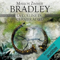 La colline du dernier adieu: Le Cycle d'Avalon 3 - Bénédicte Charton (2019)