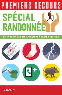 Premiers secours - Spécial randonnée - Stéphane Rey