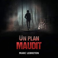 Un plan maudit - Marc Lebreton (2020)