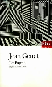Jean Genet - Le Bagne