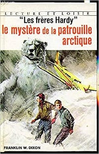 Le Mystère De La Patrouille Arctique - Franklin W. Dixon