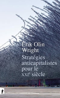 Stratégies anticapitalistes pour le XXIe siècle - Erik Olin Wright (2020)