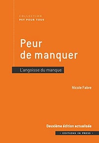 Peur de manquer - 2e édition actualisée: L’angoisse du manque - Nicole Fabre (2022)