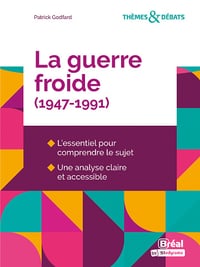 La guerre froide (1947-1991) - Patrick Godfard (2023)
