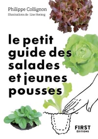 Le Petit Guide jardin des salades et jeunes pousses - Philippe Collignon (2024)