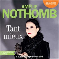 Tant mieux - Amélie Nothomb (2025)