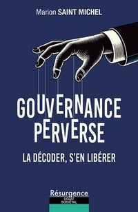 Gouvernance perverse - La décoder, s'en libérer - Marion Saint Michel (2025)
