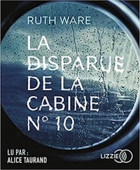 Ruth Ware - La disparue de la cabine No. 10 (2018)