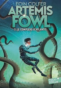 Eoin Colfer - Artemis Fowl 7 - Le complexe d'Atlantis [2010]