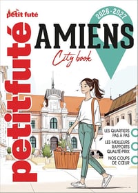 Dominique Auzias, Jean-Paul Labourdette - Guide Amiens 2026 Petit Futé (2026)