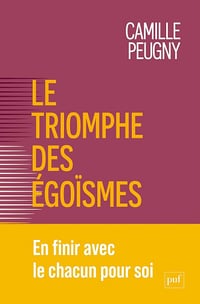 Camille Peugny - Le triomphe des égoïsmes : Une nouvelle contrainte sociale (2026)