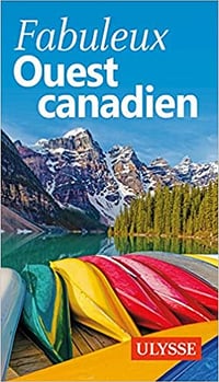 Fabuleux Ouest canadien de Annie Savoie, Benoit Prieur, Isabelle Chagnon (2021)