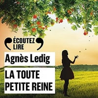 La toute petite reine - Agnès Ledig (2021)