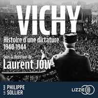 Vichy, histoire d'une dictature 1940 - 1944 - Laurent Joly (2025)
