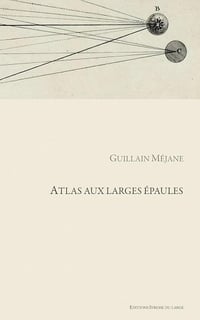 Atlas aux larges épaules - Guillain Méjane (2023)