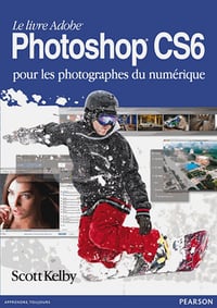 Le livre Adobe Photoshop CS6 pour les photographes du numérique