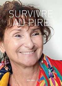 Survivre au pire: Témoignage - Patricia Oddo (2021)