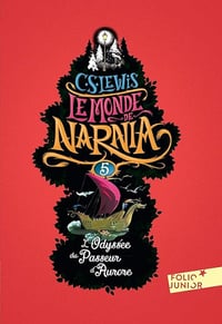 Le Monde de Narnia (Tome 5) - L'Odyssée du Passeur d'Aurore - Clives Staples Lewis