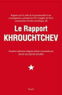 Le rapport Khrouchtchev - Jean-Jacques Marie (2015)