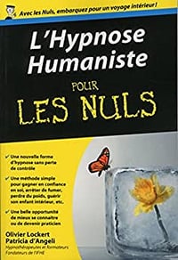 L'hypnose humaniste pour les nuls - Olivier Lockert, Patricia d' Angeli (2014)