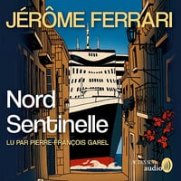Nord Sentinelle - Jérôme Ferrari (2024)