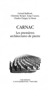 Carnac - Les premières architectures de pierre - Collectif CNRS