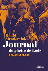 Journal du ghetto de Lodz 1939-1943 - Dawid Sierakowiak (2016)