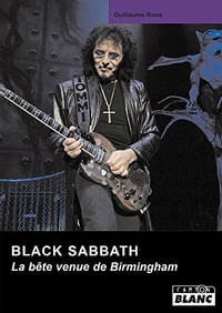 Black Sabbath La bête venue de Birmingham - Guillaume Roos (2009)